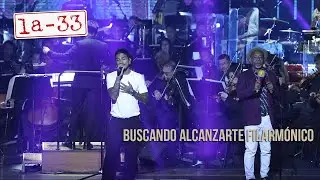Buscando Alcanzarte Filarmónico - La-33 y @filarmonibogota  en vivo desde el Teatro Mayor JMSD