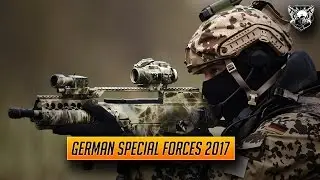 German Special Forces | 2017 | "Lerne leiden, ohne zu klagen!"