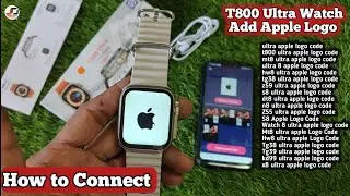 T800 Ultra Watch Add Apple Logo Code All Ultra Watch Apple Logo Codes How to connect