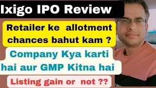 IXIGO IPO REVIEW | IXIGO IPO Apply or Not ? | IXIGO IPO GMP | #ipo