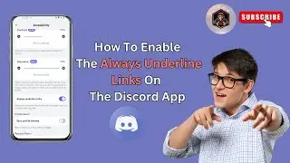 How To Enable The Always Underline Links On The Discord App