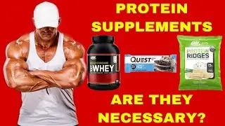 ARE PROTEIN SUPPLEMENTS NECESSARY FOR MUSCLE BUILDING?