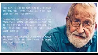 Noam Chomsky: How To Know Yourself.