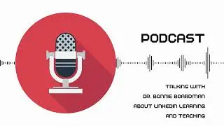 Talking with Dr Bonnie Boardman about LinkedIn Learning