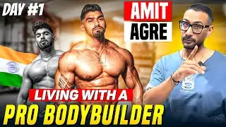 Full day with IFBB Pro Amit Agre - Day 1- living with a pro - Tarun Gill Talks