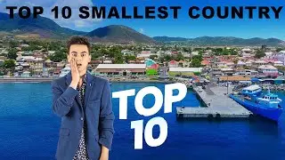 Tiny Titans:Top 🚀 10 Smallest Countries in The World | Part III ✈️✈️