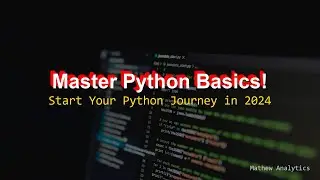 How Every Beginner Can Learn Python in 2024 (The Basics)