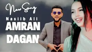 Amran Dagan ft Nasiib Ali | Adaan Jacayl kaa Barta| Albumka Hirarka Jacaylka #6 Oficial Video 2025