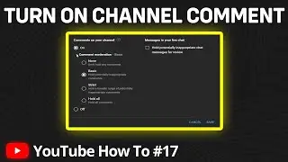 How to Enable Comments On YouTube | Turn On YouTube Comments