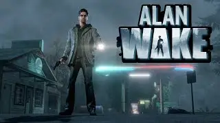 Alan Wake СТРАШНОЕ НАЧАЛО ПРОХОЖДЕНИЯ!