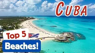 Cuba's Top 5 Beaches - Sun, Sand, and Cigars