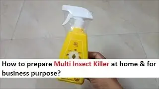 Multi-Insect Killer Making 100% Real Formula - मल्टी कीट किलर बनाने का फॉर्मूला