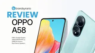 OPPO A58 Full Review | Brandsynario