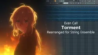 Evan Call - Torment (Violet Evergarden OST) | Orchestral Arrangement