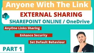 Anyone With The Link SharePoint Online & OneDrive External Sharing: Part 1