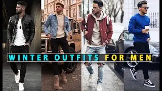 winter outfit ideas || winter outfits || winter outfits for men
