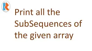 Print all SubSequences of an array Recursive Solution