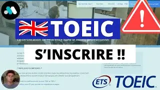 COMMENT S'INSCRIRE AU TOEIC ??? - TUTO