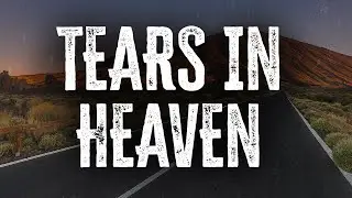 Eric Clapton - Tears in Heaven / Lyrics
