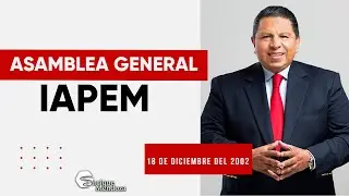 Asamblea General Extraordinaria del IAPEM diciembre 2002