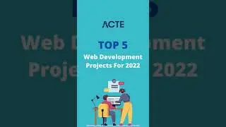 Top 5 Web Development Projects For 2022 | 
