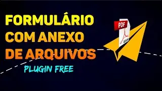Como criar um formulário com arquivo em anexo.