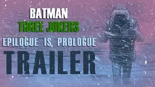 Batman: Three Jokers - Epilogue Is Prologue (From Joker: The World) Comic Dub Trailer
