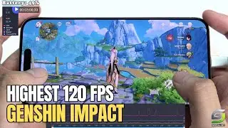 iPhone 15 Pro Max test game Genshin Impact Max Graphics | Highest, 120 FPS
