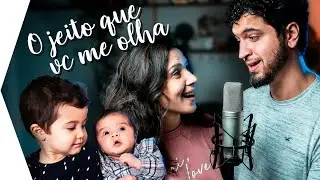 O JEITO QUE VOCÊ ME OLHA (Marla Lüdtke e Daniel Lüdtke) | Cover Família Gorskerz