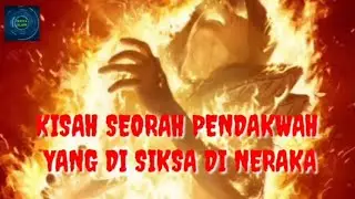 KOK BISA!!!!! PENDAKWAH DISIKSA DI NERAKA @nuansaislam102