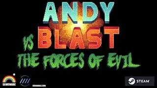 Andy Blast Vs The Forces of Evil: Anouncement Trailer