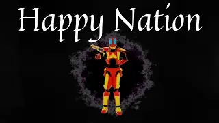 Happy Nation - A Repuls Edit