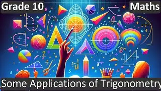 Grade 10 | Maths | Some Applications of Trigonometry | Free Tutorial | CBSE | ICSE | State Board
