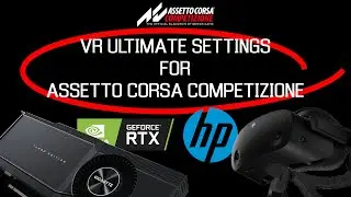 VR ULTIMATE SETTINGS FOR ACC \\ RTX 3090 + HP REVERB G2 + RYZEN 7 5800x