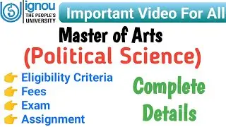 IGNOU MA Political Science Admission | Eligibility | Fees | Exam | Assignment | IGNOU MA Admission