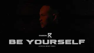 RITS - Be Yourself (Official Music Video)