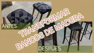 TUTORIAL: CÓMO TAPIZAR Y TRANSFORMAR BANCOS DE MADERA🪛