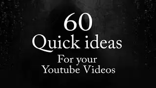 60 video ideas for youtube channel, that will help grow your channel.