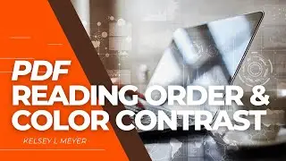 PDF Accessibility - Remediation: Reading Order & Color Contrast