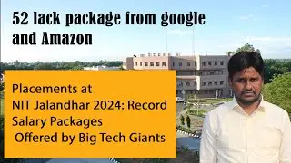 🚀 Placements at NIT Jalandhar 2024: Record Salary Packages by Big Tech Giants! 🚀