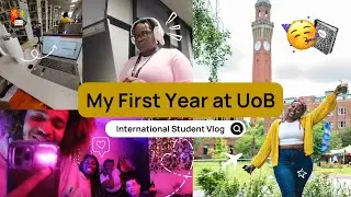 My First Year at UoB | International Student Vlog ✈️ #unibirmingham #studyabroad