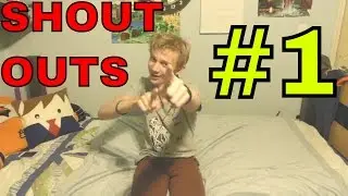 SHOUT OUTS #1