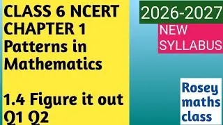 Class 6 Patterns in Mathematics/New syllabus 1.4/Q1 Q2#maths #ncert #ganitaprakash