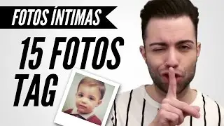 MIS FOTOS SECRETAS - 15 FOTOS TAG | Manelvideoblogs