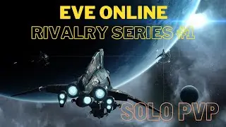 Eve Online Rivalry Series #1