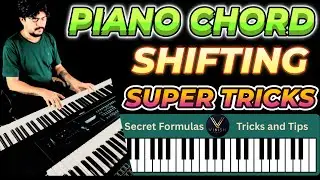 PIANO CHORD SHIFTING SUPER TRICKS