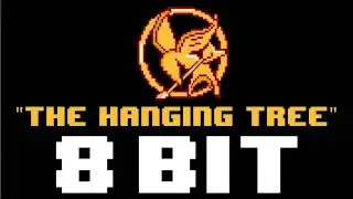 The Hanging Tree (8 Bit Remix Cover Version) [Tribute to The Hunger Games: Mockingjay]