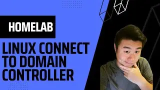 Homelab Series -  Connecting Linux Server to Domain Controller