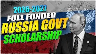 Russia Govt. Scholarship 2026 | Study In Russia Without IELTS 2026 | Russia Government Scholarshi...