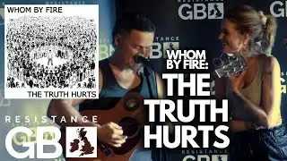 Whom By Fire - The Truth Hurts ♫